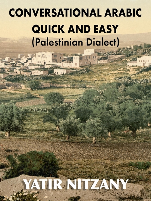 Title details for Conversational Arabic Quick and Easy by Yatir Nitzany - Available